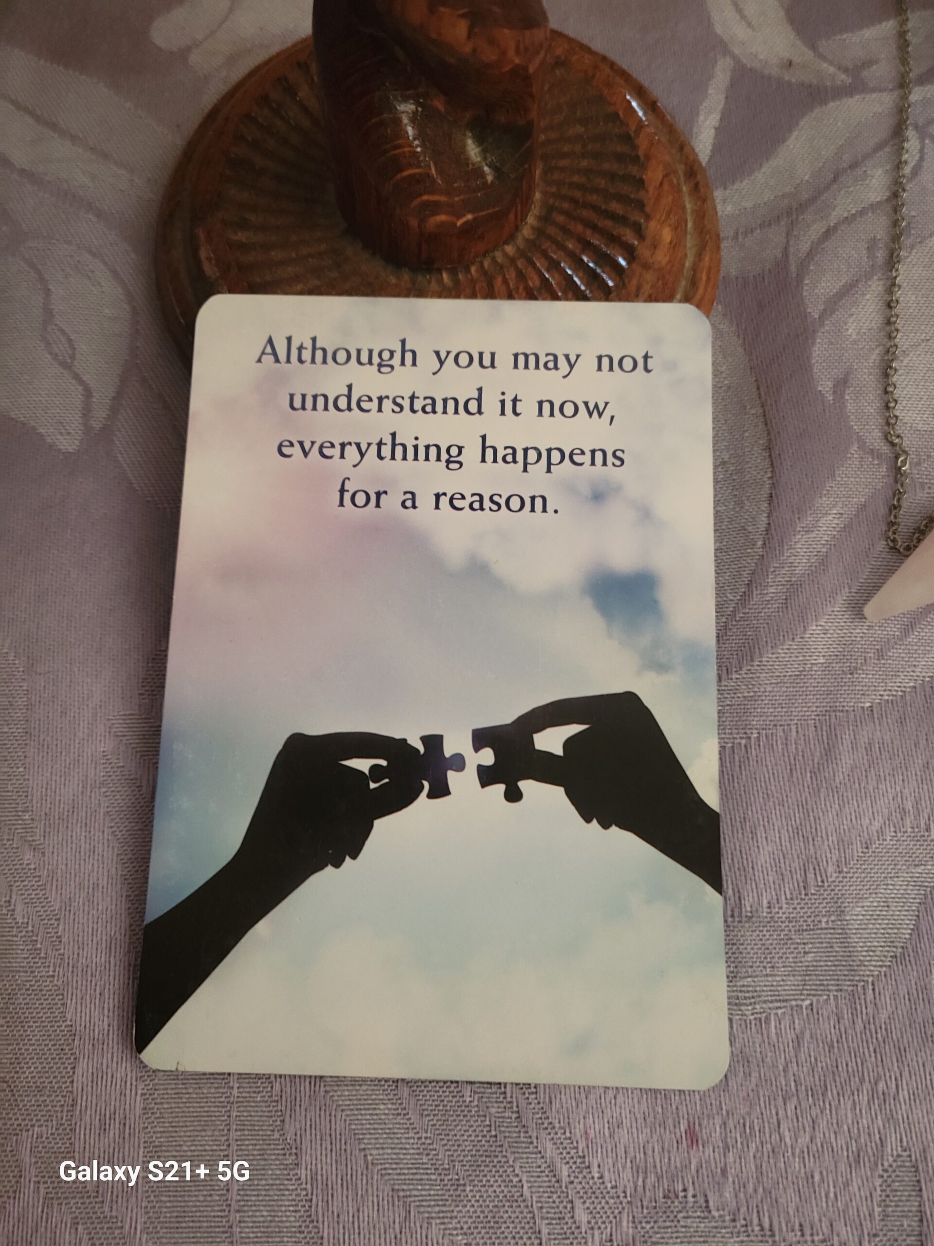 Daily Card Reading ~ Although you may not understand it now, everything happens for a reason.